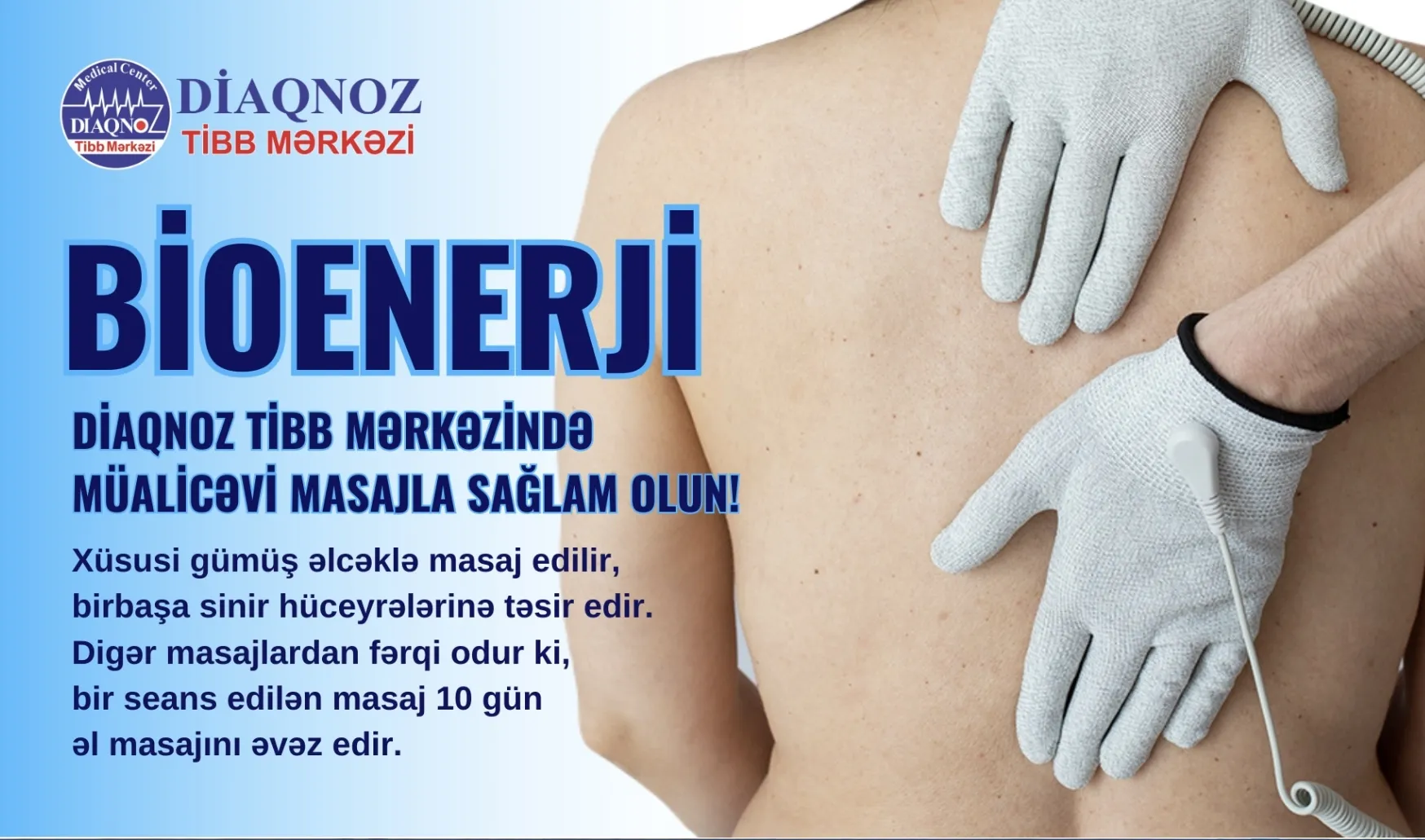 Bioenerji müalicəvi masajı DİAQNOZ TİBB MƏRKƏZİNDƏ! 